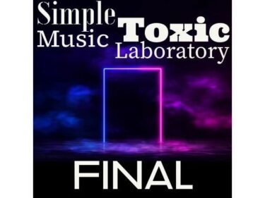 d_706514Simple Toxic Music Laboratory FINALフルダウンロード